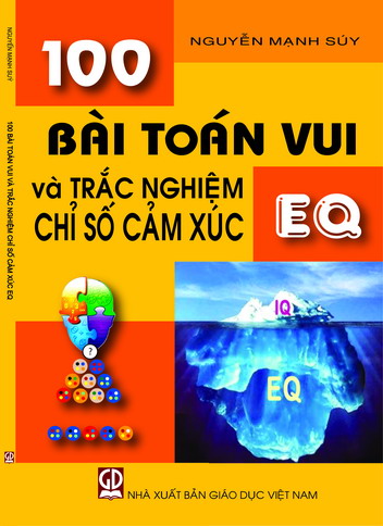 100 bài Toán vui và trắc nghiệm chỉ số cảm xúc EQ