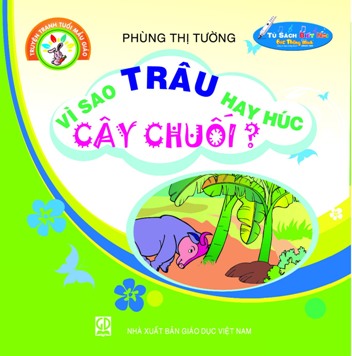 Truyện tranh tuổi mẫu giáo: Vì sao trâu hay húc cây chuối?