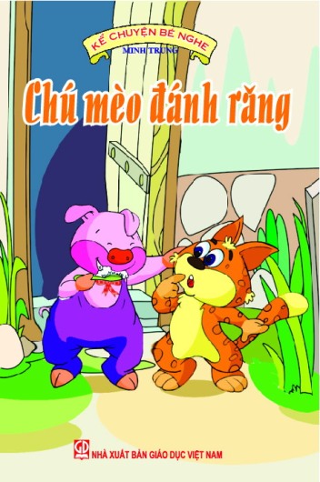 Kể chuyện bé nghe - Chú mèo đánh răng
