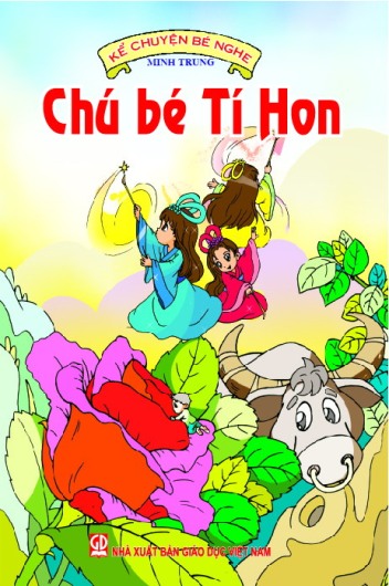 Kể chuyện bé nghe - Chú bé Tí Hon