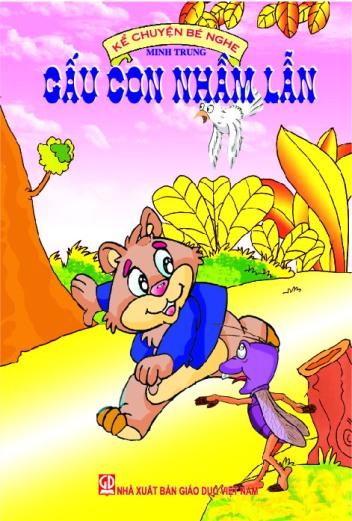 Kể chuyện bé nghe - Gấu con nhầm lẫn