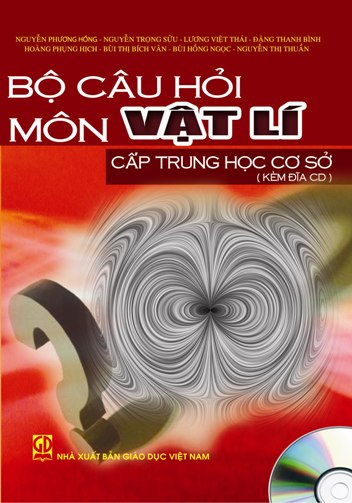 Bộ câu hỏi môn Vật lí cấp Trung học cơ sở 