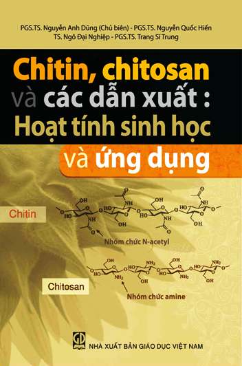 Chitin, chitosan và các dẫn xuất: Hoạt tính sinh hoạt và ứng dụng