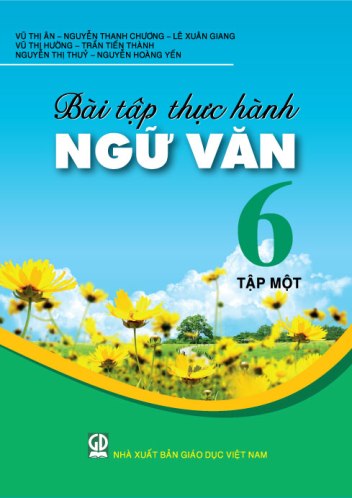 Bài tập thực hành Ngữ văn 6 - tập một