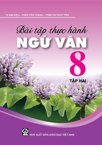 Bài tập thực hành Ngữ văn 8 - tập hai