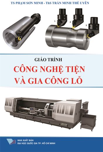 Giáo trình công nghệ tiện và gia công lỗ