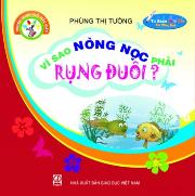 Truyện tranh tuổi mẫu giáo: Vì sao nòng nọc phải rụng đuôi?