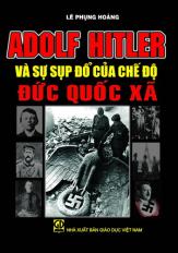 Adolf Hitler và sự sụp đổ của chế độ Đức Quốc xã