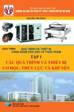 Giáo trình thiết bị công nghệ hóa học - thực phẩm (tập 1)
