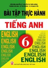 Bài tập thực hành Tiếng Anh 6