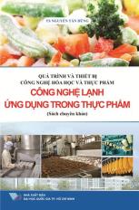 Quá trình và thiết bị công nghệ hóa học và thực phẩm - Công nghệ lạnh ứng dụng trong thực phẩm