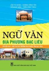 Ngữ văn địa phương Bạc Liêu (Tài liệu dạy - học tại các trường THCS thuộc tỉnh Bạc Liêu)